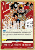 And You Get Yourself in Big Trouble!! (Parallel) (ST30-017) - Starter Deck EX: Luffy & Ace Foil