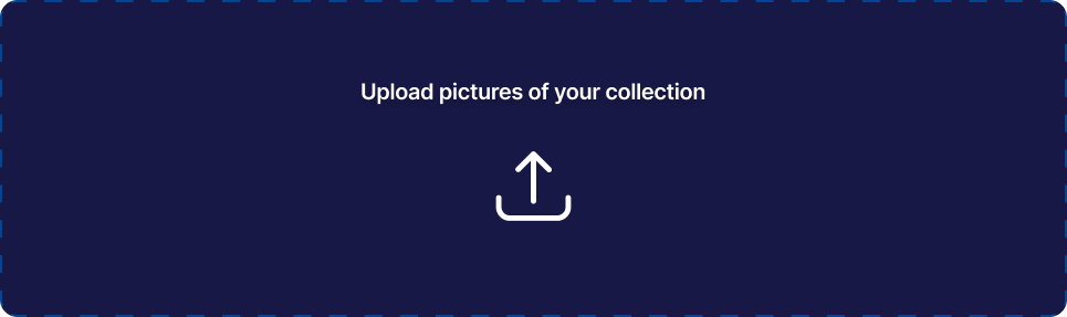 Upload pictures of your collection